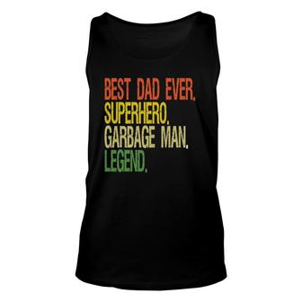 Garbage Man Best Dad Ever Superhero Legend Unisex Tank Top | Mazezy