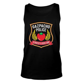 Gazpacho Police To Protect And Serve Soup Unisex Tank Top | Mazezy