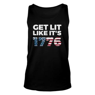 Get Lit Like It's 1776 Funny July 4Th Drinking Gift Unisex Tank Top | Mazezy