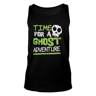 Ghost Hunting Time For An Adventure Halloween Gift Unisex Tank Top | Mazezy