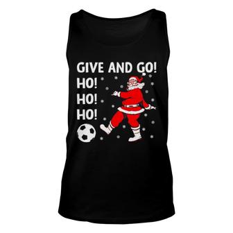 Give And Go Ho Ho Ho Santa Soccer Player Football Fan Unisex Tank Top | Mazezy