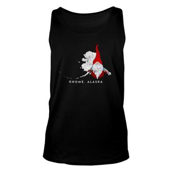 Gnome Alaska For Nome Alaska Fans Gnome Lovers Unisex Tank Top | Mazezy
