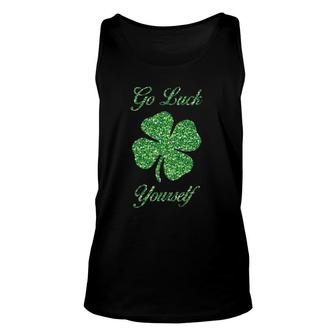 Go Luck Yourself Irish Shamrock Lucky Clover St Patricks Day Tank Top | Mazezy