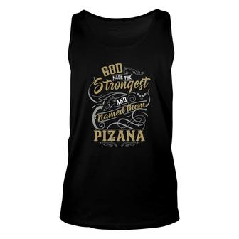 God Made The Strongest And Named Them Pizana Unisex Tank Top - Thegiftio UK