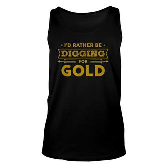 Gold Miner Digger Prospecting Treasure Hunting Unisex Tank Top | Mazezy