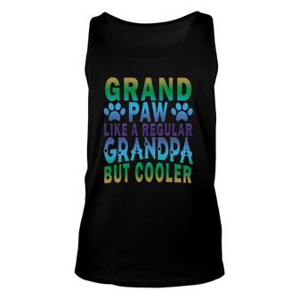 Grand Paw Like A Regular Grandpa Grandpaw Dog Gifts Dad Unisex Tank Top | Mazezy