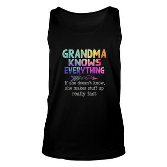 Grandma Knows Everything If She Does Not Know Mothers Day Unisex Tank Top - Thegiftio UK