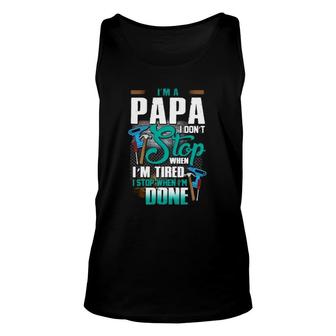 Handyman Dad I'm A Papa I Stop When I'm Done Father's Day Mechanical Tools Tank Top | Mazezy