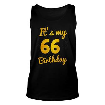 Happy 66Th Birthday It's My 66Th Birthday 66 Years Bday Tank Top | Mazezy