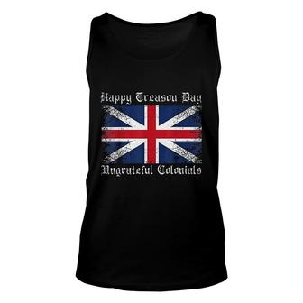 Happy Treason Day Ungrateful Colonials Vintage 4th July Gift Unisex Tank Top - Seseable