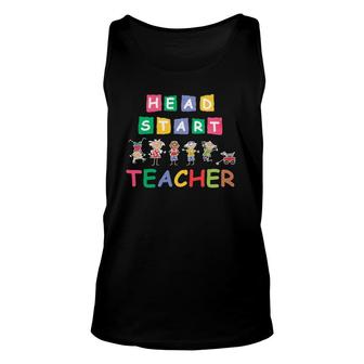 Head Start Teacher S Funny Teachers Students Gifts Idea Unisex Tank Top | Mazezy