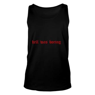 Hell Was Boring Easy Graphic Red Unisex Tank Top - Thegiftio UK