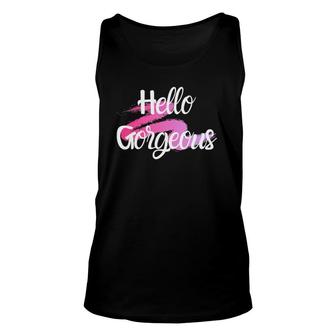 Hello Gorgeous Positive People Quote Unisex Tank Top | Mazezy