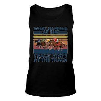 Horse Racing What Happens At The Track Stays At The Track Unisex Tank Top - Thegiftio UK
