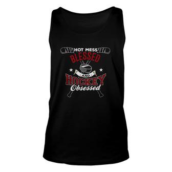 Hot Mess Blessed And Hockey Obsessed Unisex Tank Top | Mazezy