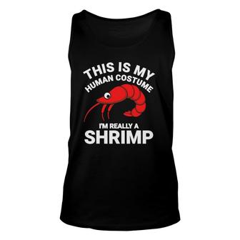 This Is My Human Costume I'm Really A Shrimp Halloween Tank Top | Mazezy AU