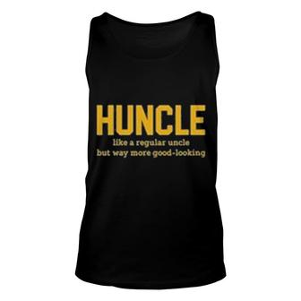 Huncle Good Looking Uncle Unisex Tank Top | Mazezy