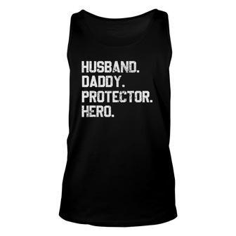 Husband Daddy Protector Hero Fathers Day For Dad Unisex Tank Top | Mazezy