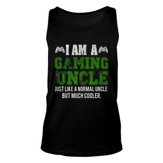 I Am A Gaming Uncle Video Gamer Gifts Video Game Uncle Unisex Tank Top - Seseable