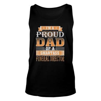 I Am A Proud Dad Of A Funeral Director Unisex Tank Top | Mazezy