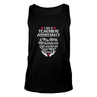 I Am A Teaching Assistant Unisex Tank Top | Mazezy