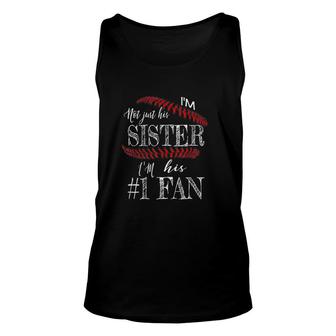I Am Not Just His Sister Number 1 Fan Baseball Gift Unisex Tank Top - Thegiftio UK