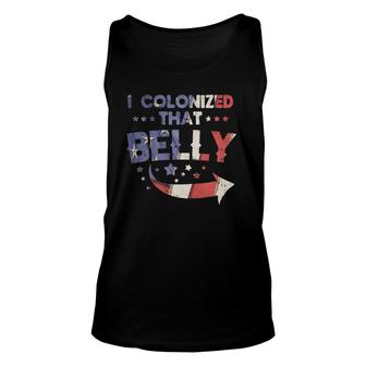 I Colonized That Belly 4Th Of July Pregnancy Dad Matching Unisex Tank Top | Mazezy