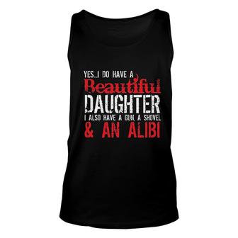 I Do Have A Beautiful Daughter Unisex Tank Top | Mazezy