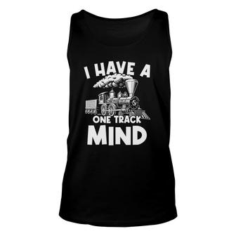 I Have A One Track Mind Trains Locomotive Engineer Unisex Tank Top | Mazezy