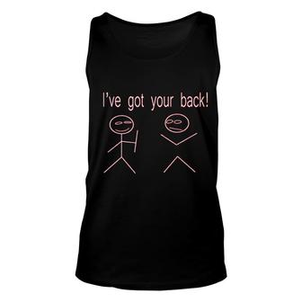 I Have Got Your Back Sarcastic Unisex Tank Top | Mazezy