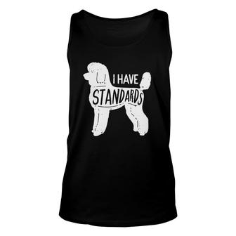 I Have Standards Poodle Classic Unisex Tank Top | Mazezy