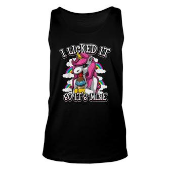 I Licked It So It Is Mine Unicorn Wisdoms Lifestyle Unisex Tank Top - Thegiftio