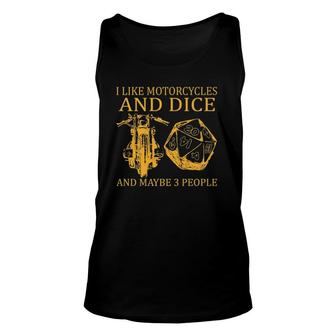 I Like Motorcycles And Dice And May Be 3 People Premium Unisex Tank Top | Mazezy