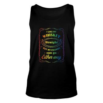 I Like My Whiskey Straight But My Friends Can Go Either Way V2 Unisex Tank Top - Thegiftio UK