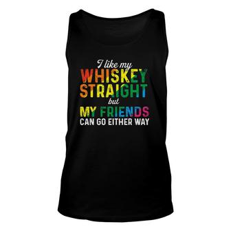 I Like My Whiskey Straight Love My Lgbt Friends Gay Pride Unisex Tank Top | Mazezy