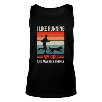 I Like Running My Dog And Maybe 3 People Funny Sarcasm Unisex Tank Top | Mazezy