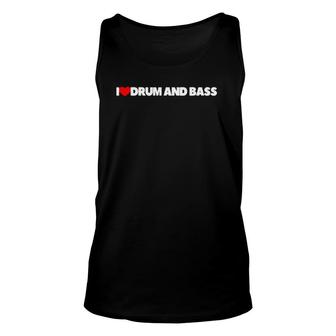 I Love Heart Drum And Bass Unisex Tank Top | Mazezy
