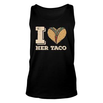 I Love Her Taco Matching Couple Cinco De Mayo Retro Unisex Tank Top | Mazezy