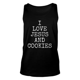 I Love Jesus And Cookies Funny Gift Women Men Unisex Tank Top | Mazezy AU