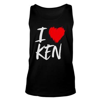 I Love Ken Kenneth Dad Son Husband Boyfriend Grandson Heart Unisex Tank Top | Mazezy
