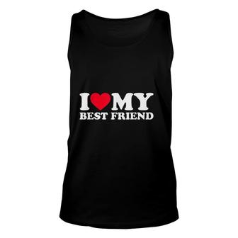 I Love My Best Friend I Heart My Best Friend Unisex Tank Top - Thegiftio UK