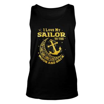 I Love My Sailor To The Moon And Back Unisex Tank Top | Mazezy