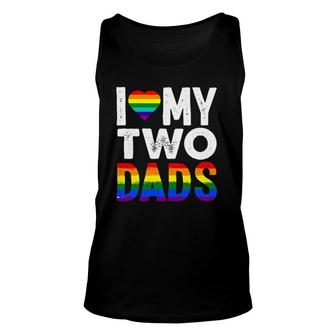 I Love My Two Dads Lgbtq Pride Unisex Tank Top | Mazezy