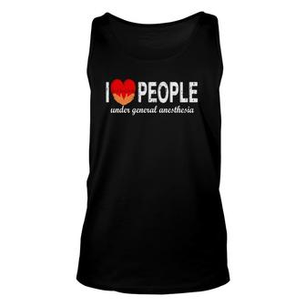 I Love People Under General Anesthesia Funny Gift Unisex Tank Top | Mazezy UK