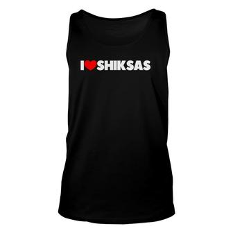 I Love Shiksas Red Heart Unisex Tank Top | Mazezy