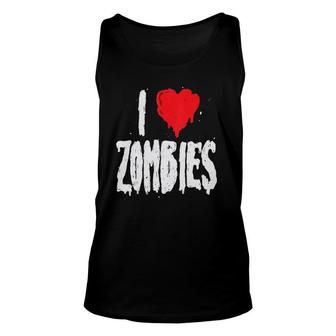 I Love Zombies Halloween Holiday Zombie Lover Saying Unisex Tank Top | Mazezy