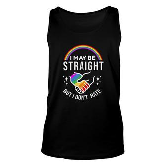 I May Be Straight But I Do Nott Hate Lgbt Gay Pride Unisex Tank Top - Thegiftio UK