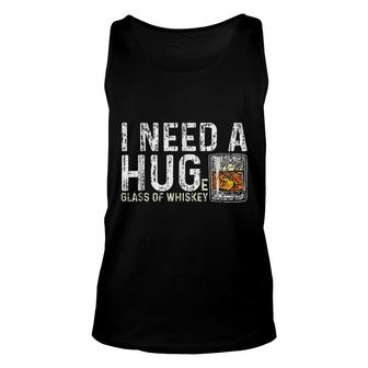 I Need A Huge Glass Of Whiskey Vintage Whiskey Lover Unisex Tank Top - Thegiftio