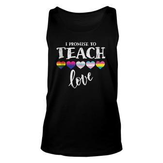 I Promise To Teach Love Lgbt-Q Pride Proud Ally Teacher Unisex Tank Top | Mazezy
