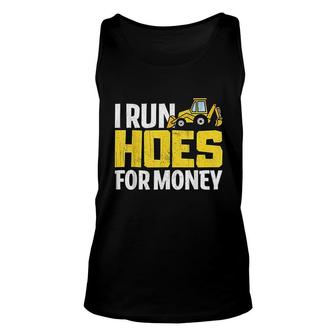 I Run Hoes For Money Funny Construction Worker Gift Unisex Tank Top - Thegiftio UK